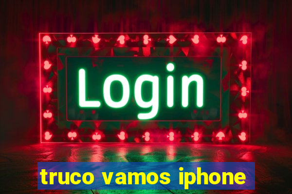 truco vamos iphone